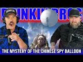 They Mystery of the Chinese Spy Balloon - Drinkin&#39; Bros Podcast Episode 1162