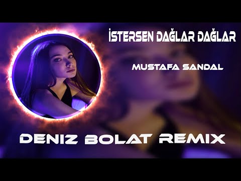 Mustafa Sandal - İstersen Dağlar Dağlar ( Deniz Bolat Remix ) İsyankar  #TikTok