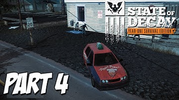 State of Decay ► Year One Survival Edition - Part 4 ( PC Gameplay / Walkthrough )