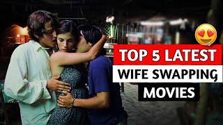 Wife swap movies | Popular top 5 wife swapping movies