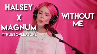 Halsey - Without Me (Live at Magnum #TrueToPleasure) Resimi