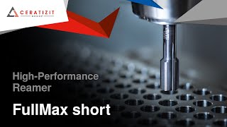 FullMax short: High-Performance Reamer