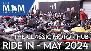 The MAM Journals -The Classic Motor Hub Ride In - May 2024.