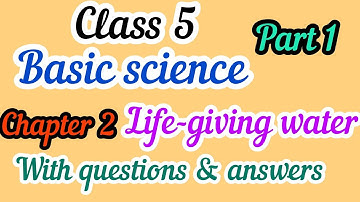 SCERT Class 5 /Basic science chapter 2 /Life giving water part 1/English medium