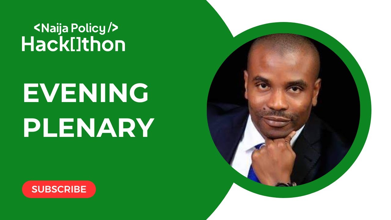 evening-plenary-naija-policy-hackathon-2023-oke-epia-chief