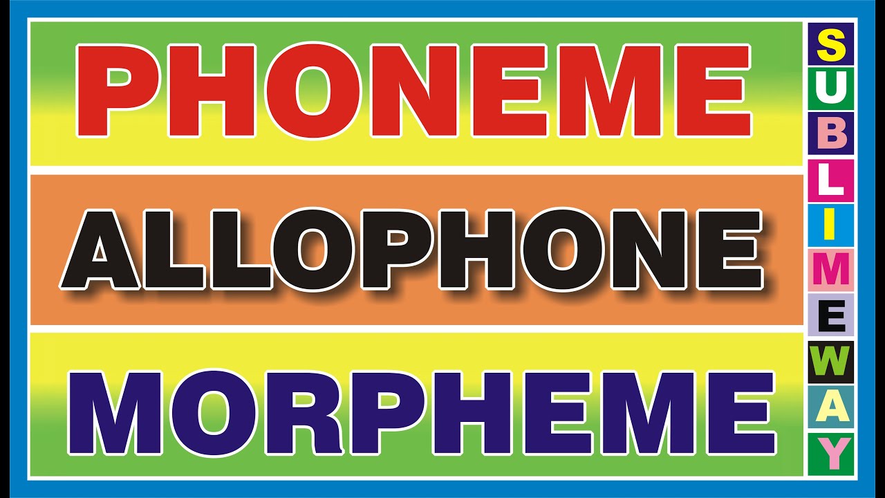 Phoneme, Allophones and Morpheme Linguistics Lectures By Sir