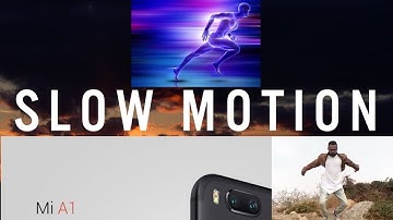 How to Record Slow motion video in Mi A1