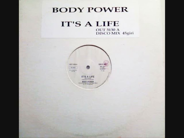 BODY POWER - IT4S A LIFE