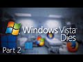 Windows Vista Dies Part 2 Remastered - Vista's Demise