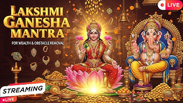 🔴 LIVE: Lakshmi Ganesha Mantra | 24x7 Wealth, Prosperity & Obstacle Removal | @jaijaikidsmusic