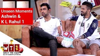 What The Duck 3 | Unseen Moments | KL Rahul &amp; Ashwin | WTD | Viu India