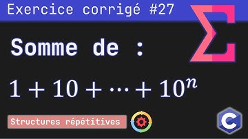 Exercice corrigé 27 : Programme qui calcule et affiche la somme d’une série | Langage C