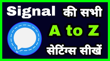 Signal all settings and features and hacks in hindi | Signal app ki sabhi A to Z Settings