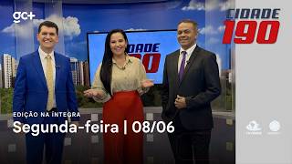 Cidade 190 | 08/06/26 | Acompanhe as principais notícias do dia!