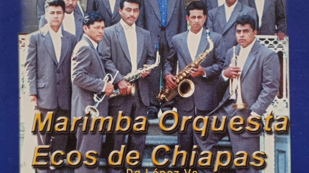 La carta. Marimba orquesta ecos de Chiapas laecosdechiapas YouTube