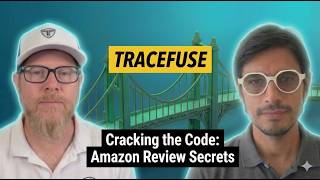 EPISODE 2: Mastering Amazon Reviews: Insights from Shane Baker of TraceFuse.