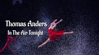 Thomas Anders  - In The Air Tonight (  Phil Collins - Cover ) - 2022