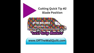 Quick Tip #2 Blade Position