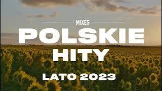 Polskie Hity 2023 Polska Muzyka 2023 Piosenki po polsku 2023