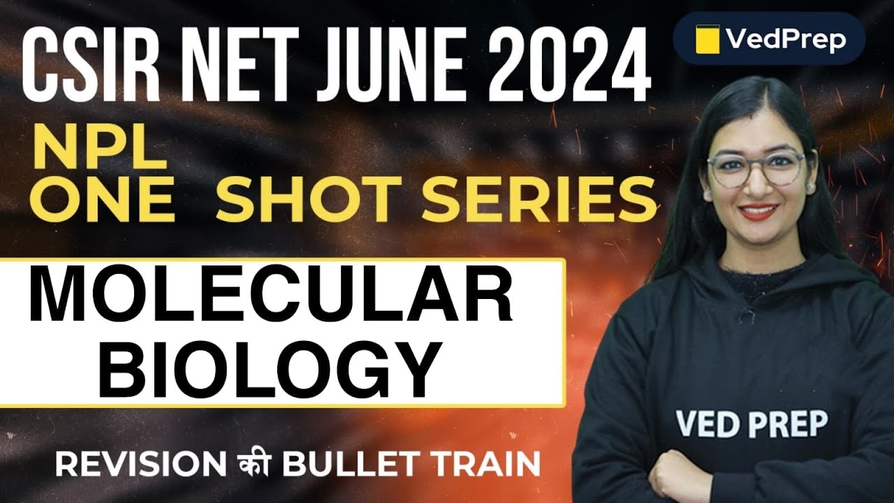 Molecular Biology | CSIR NET June Exam 2024 | One Shot Revision ...
