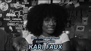 Getting Real with Kari Faux | Real Ones Show #chicago #littlerockarkansas #karifaux