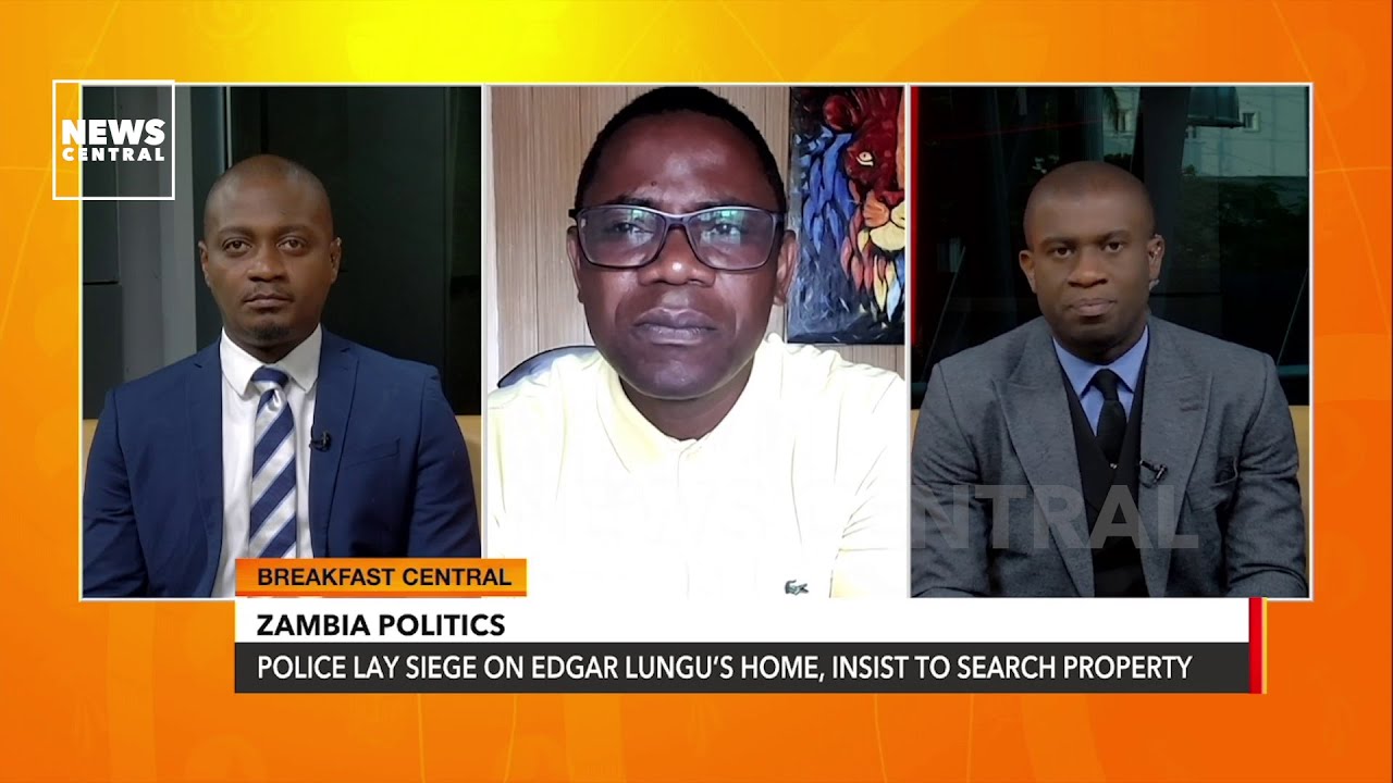 Zambia Politics; Police Lay Siege On Edgar Lungu’s Home | #BreafastCentral | 04/05/2023