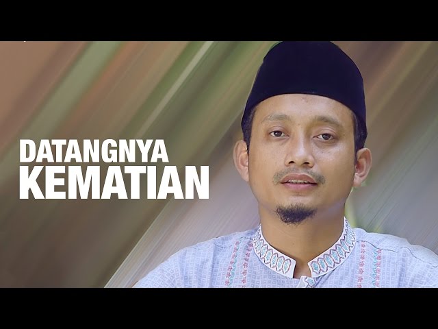 Ceramah Singkat: Datangnya Kematian - Ustadz Ulin Nuha class=