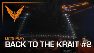 Let&#39;s Play - Back to the Krait #2