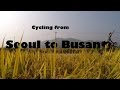 Cycle Seoul to Busan - 3DR Solo - GoPro HD
