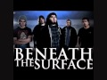 Beneath the Surface - Detach (NEW SONG 2011)