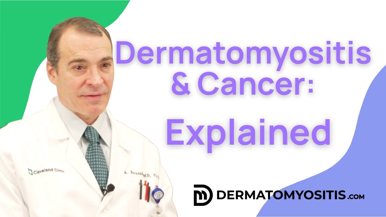 Does Dermatomyositis Increase Cancer Risk? Dr. Anthony Fernandez (Cleveland Clinic) Explains