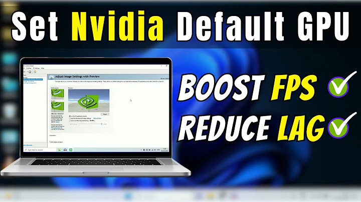 How to Set NVIDIA as Default Graphics Card on Windows 10/11 (Boost FPS)