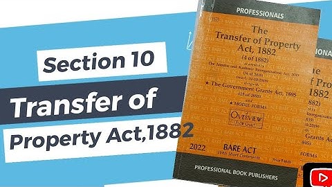 Section 10 of Transfer of Property Act,1882 with case law.#law #study #judiciary#lawofattraction
