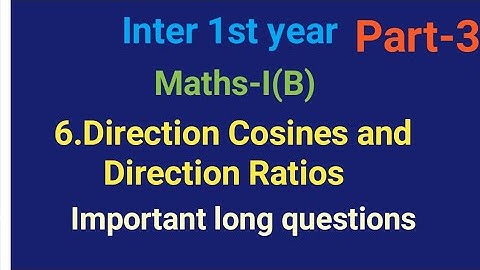 Inter 1st Year//Maths 1(B)/6.Direction cosines and direction ratios//Part-3/Important long Questions