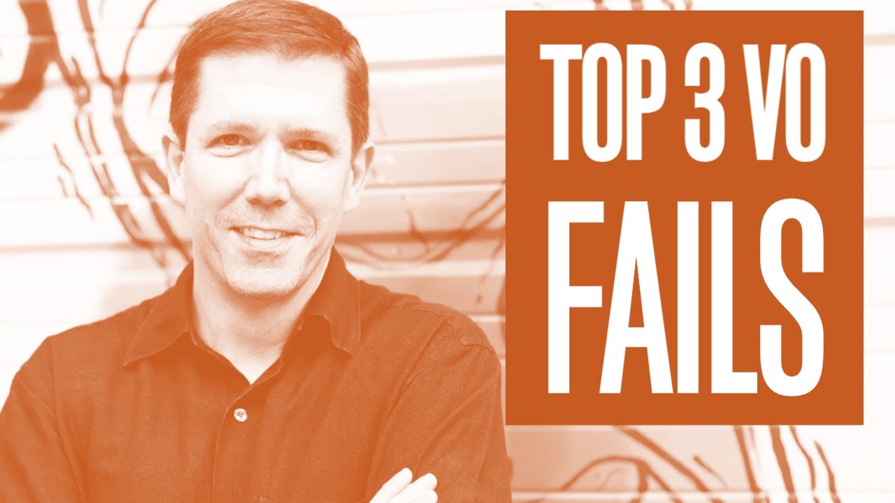 Fail Vp3 Top 3 Ways to FAIL in Voice Over - YouTube