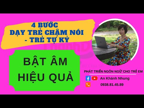 Video: Kích Hoạt Bài Phát Biểu ở Trẻ Nhỏ