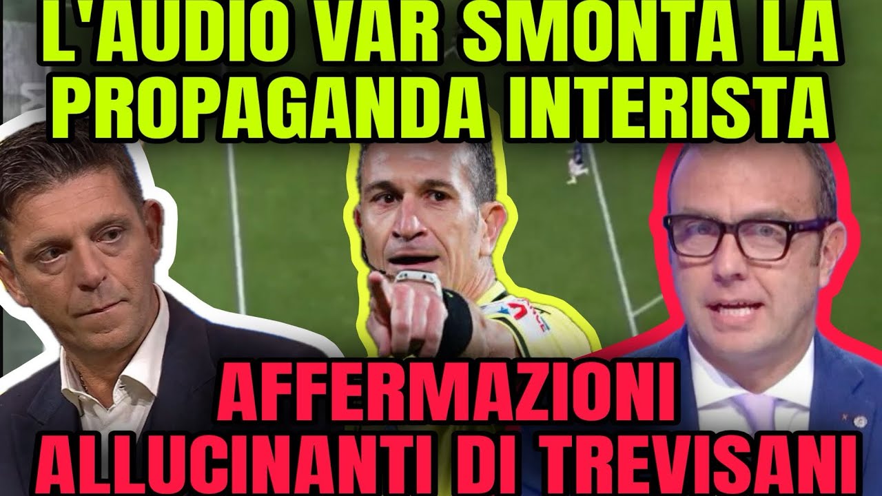 SCANDALOSO AUDIO VAR! ECCO LA BOMBA SUL SISTEMA INTER!