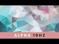 Let Go of Your Guilt &amp; Forgive Yourself - 10 Hz Alpha Binaural Beats (Subliminal) - Minds in Unison