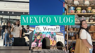 MEXICO VLOG!!! ft.Wena!!