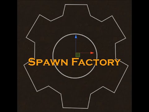 Spawn Factory - spawning example