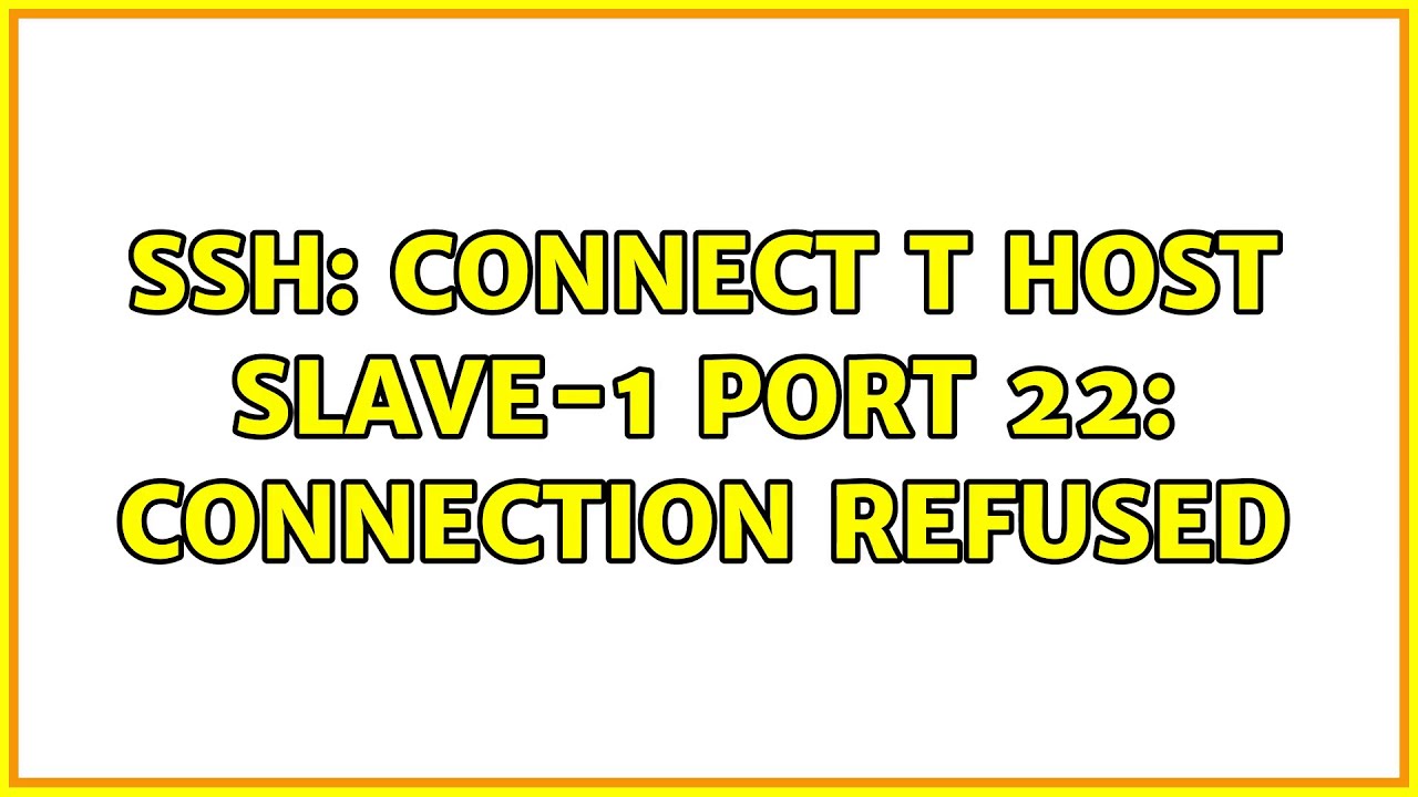 Port 22 connection refused