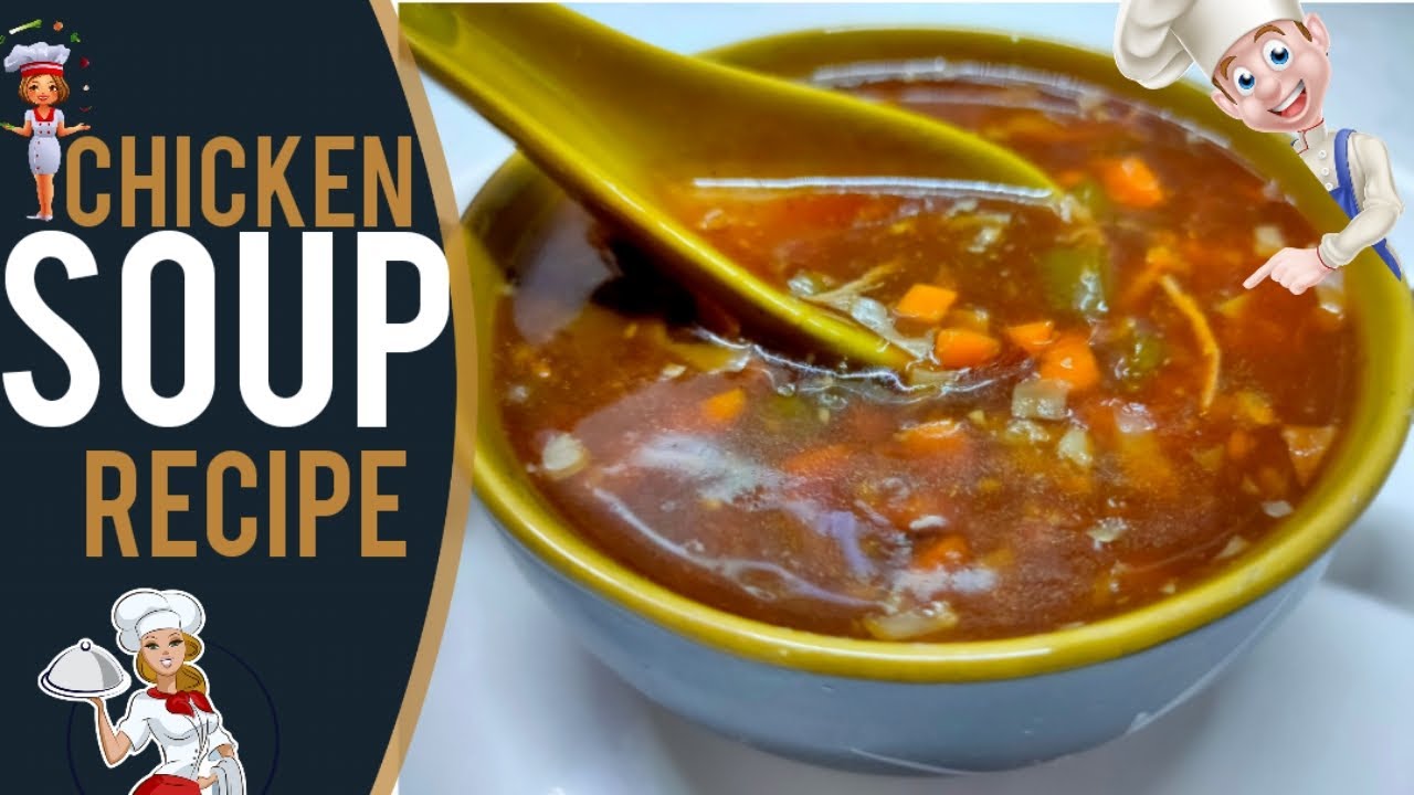Chicken Chinese Soup Recipe at home | hot and sour soup with veggies ...