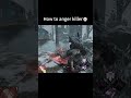 How to anger killer💀 #dbd #deadbydaylight #deadbydaylightsurvivor
