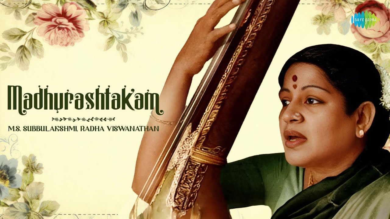 Madhurashtakam  MS Subbulakshmi Radha Viswanathan  Krishna Bhajan  Carnatic Classical Music