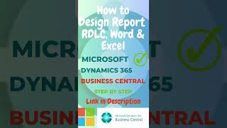 How to Design Report RDLC, Word &amp; Excel | Microsoft Dynamics 365 Business Central  #businesscentral