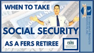 When to Take Social Security for FERS Retirees | Financial Advisor | Christy Capital Management