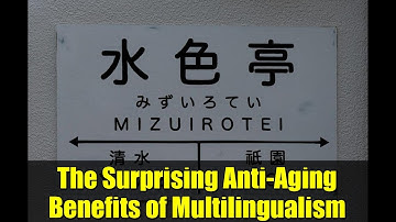 The Surprising Anti-Aging Benefits of Multilingualism