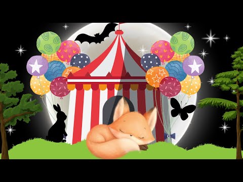 Baby sensory circus animals. Children's bedtime sleep story, four seasons circus, baby sleep music