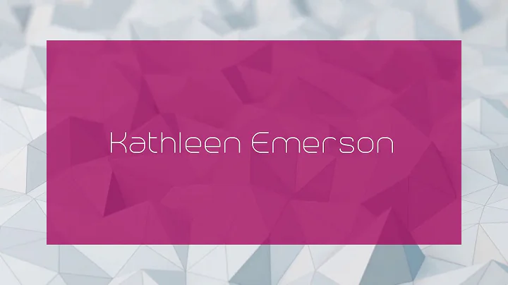 Kathleen Emerson - appearance