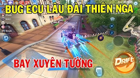 ZingSpeed Mobile | Bug Xuyên Tường Map Lâu Đài Thiên Nga Với ECU